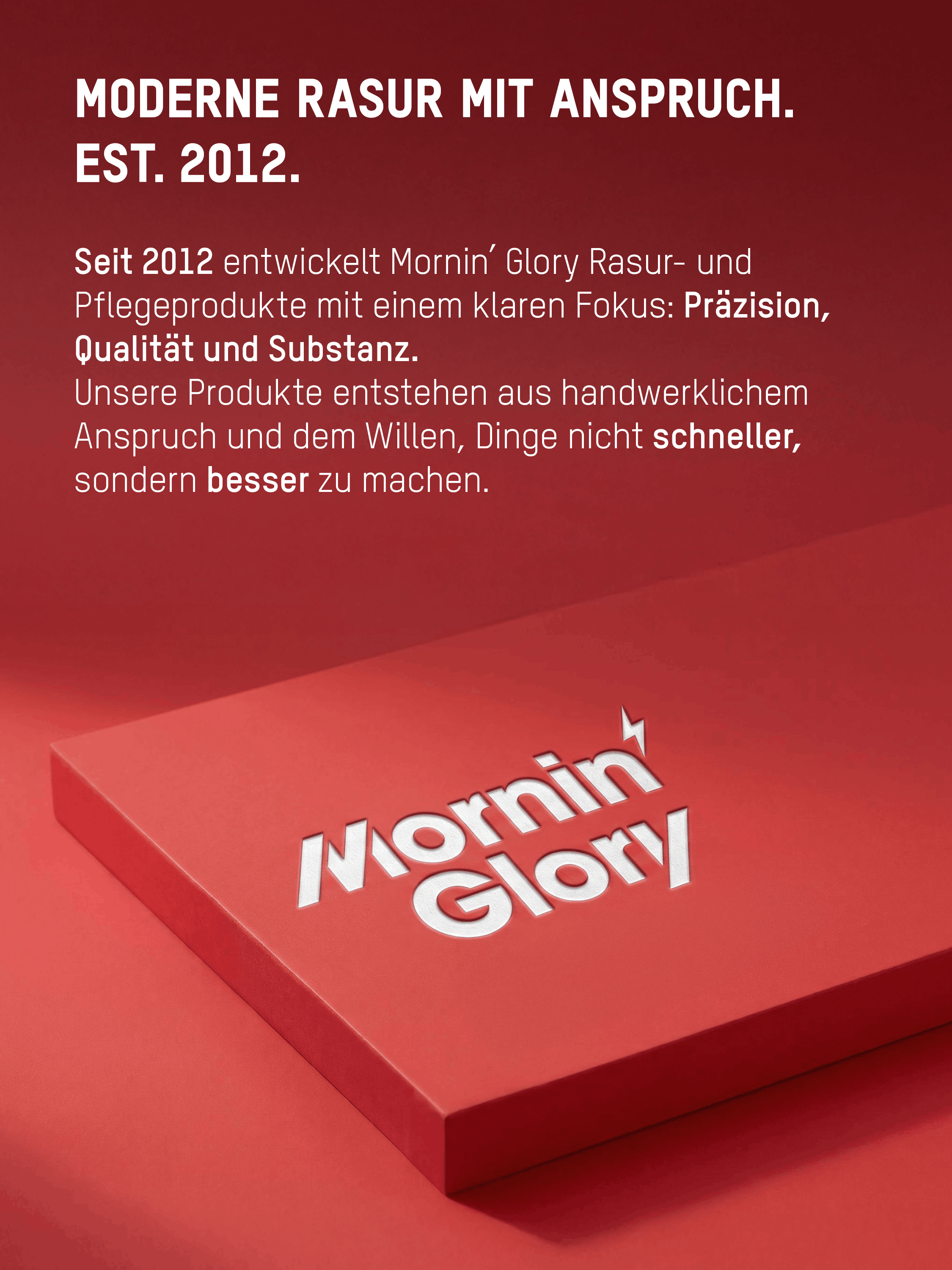 Mornin' Glory Rasurmarke seit 2012 mit Fokus auf hochwertige Rasierprodukte, Präzision und moderne Herrenpflege.